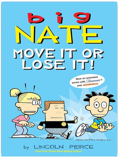 Big Nate: Move It or Lose It!