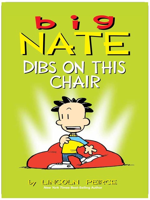 Big Nate: Ich zuerst auf diesem Stuhl