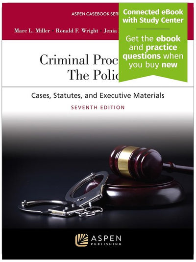 Criminal Procedures: The Police: Cases, Statutes, and Executive Materials [Connected eBook with Study Center] (Aspen Casebook)
