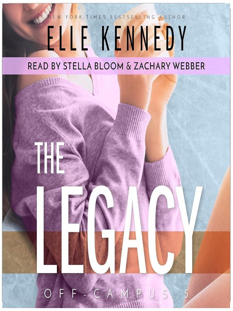The Legacy: Off-Campus, Book 5