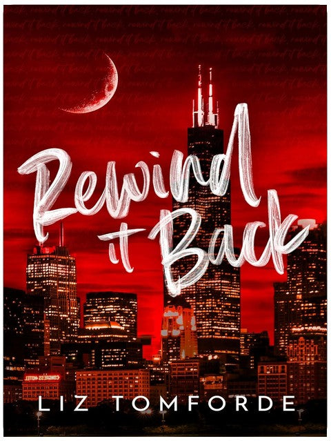 Rewind It Back (Windy City Series, Band 5)