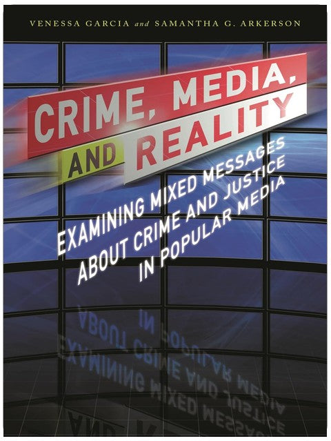 Criminalité, médias et réalité : examiner les messages contradictoires sur la criminalité et la justice dans les médias populaires