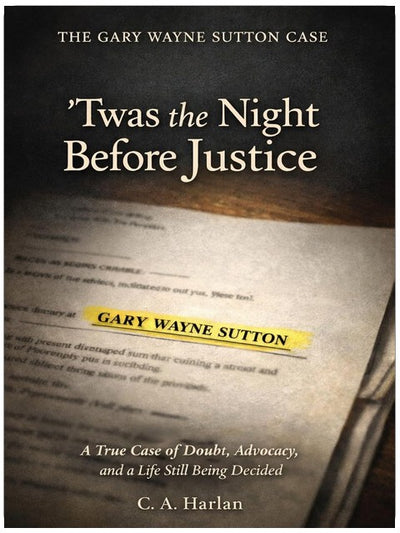 Twas the Night Before Justice: The Gary Wayne Sutton Case