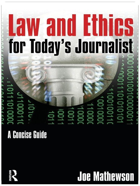 Law and Ethics for Today's Journalist