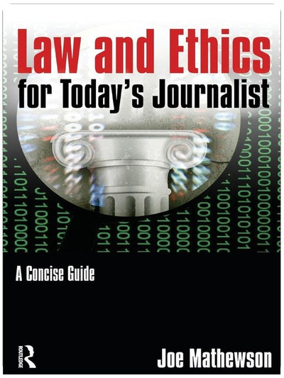 Law and Ethics for Today's Journalist