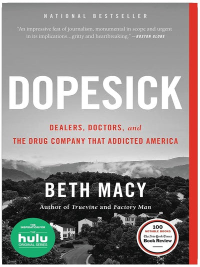 Dopesick: Dealers, Doctors, and the Drug Company that Addicted America