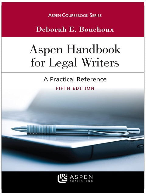 Aspen Handbook for Legal Writers (Collection Aspen Coursebook)