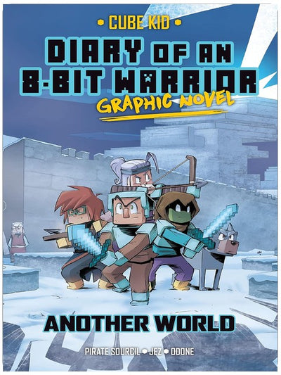 Tagebuch eines 8-Bit-Kriegers (Graphic Novel): Eine andere Welt (8-Bit-Krieger Graphic Novels)