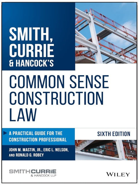 Smith, Currie & Hancock's Common Sense Construction Law: Ein praktischer Leitfaden für Baufachleute