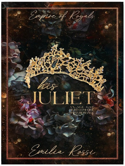 Sein Juliet: Ein Age-Gap Hurt/Comfort Mafia Liebesroman (Imperium der Royals Buch 2)