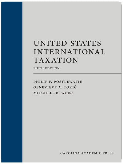 United States International Taxation (Graduate Tax Series)