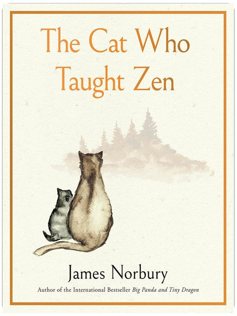 The Cat Who Taught Zen: A Beautifully Illustrated Exploration of Self-Discovery