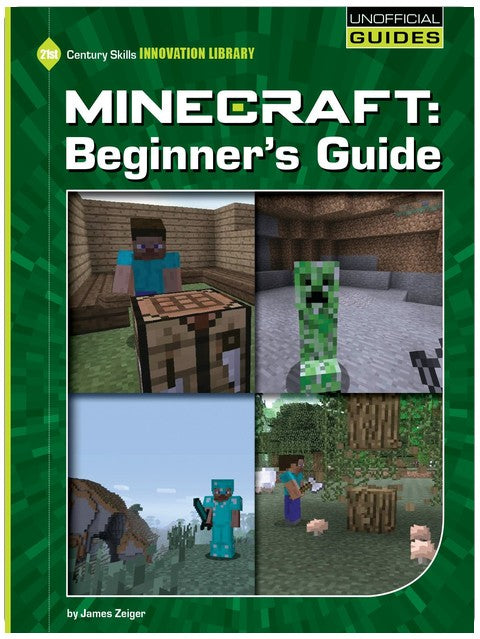 Minecraft Handbuch für Anfänger (21st Century Skills Innovation Library: Inoffizielle Anleitungen)