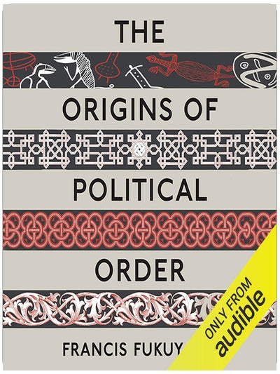 Les origines de l'ordre politique : Des temps préhumains à la Révolution française