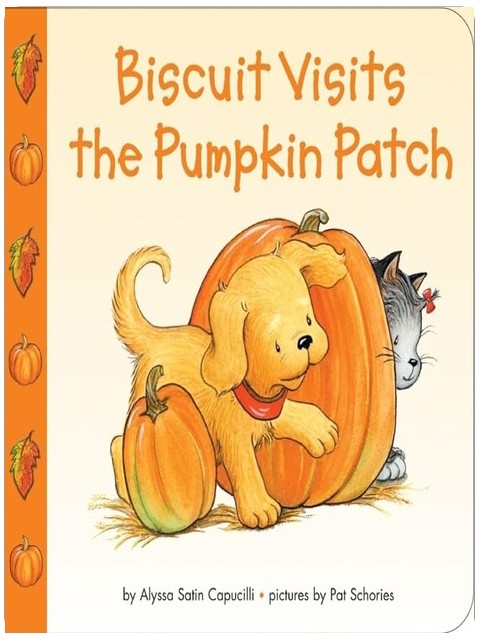 Biscuit visite le champ de citrouilles : une aventure amusante et amicale pour les tout-petits célébrant l'automne, Halloween et la cueillette de citrouilles