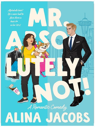 Monsieur Absolument Pas ! : Une comédie romantique (Les Svensson de Seattle – Tome 1)