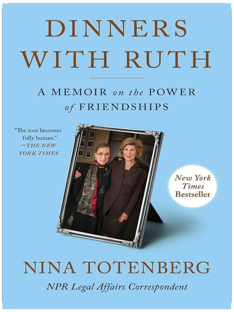 Dinners with Ruth: Eine Memoire über die Kraft der Freundschaften