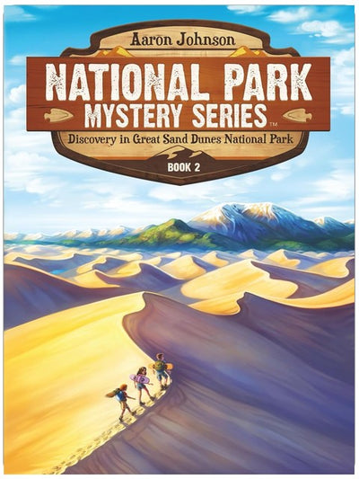 Entdeckung im Great Sand Dunes Nationalpark: Ein mysteriöses Abenteuer (Nationalpark-Krimi-Reihe)