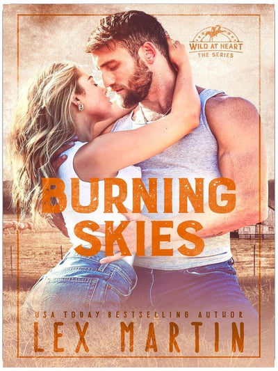 Cieux de feu (Wild at Heart, livre 3)