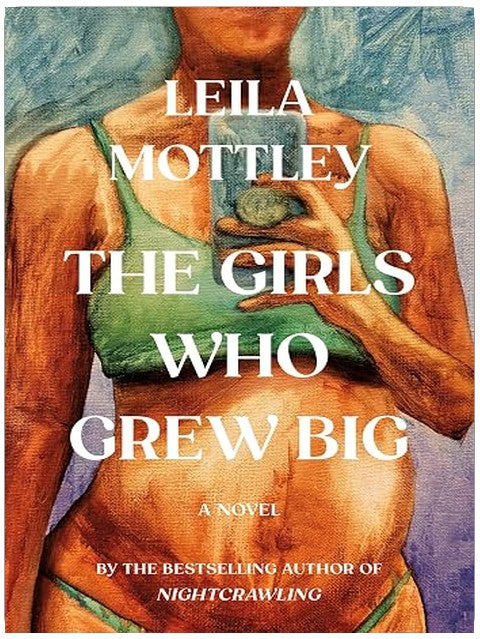 The Girls Who Grew Big: A Novel