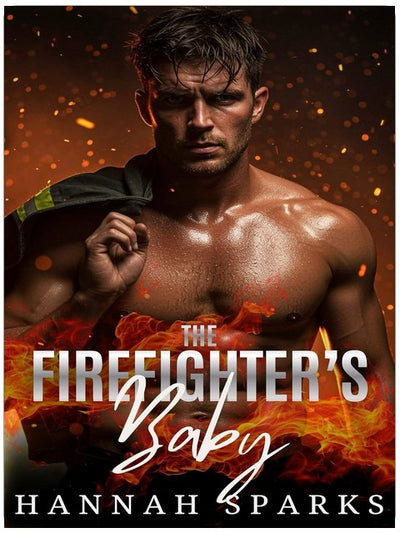The Firefighter's Baby (After the Ashes Book 3)