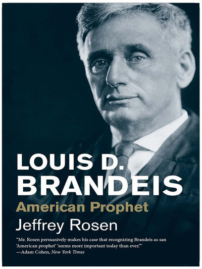 Louis D. Brandeis: Amerikanischer Prophet (Jüdische Leben)