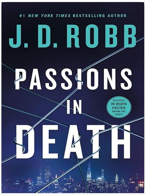 Passions in Death: An Eve Dallas Novel (In Death, 59)