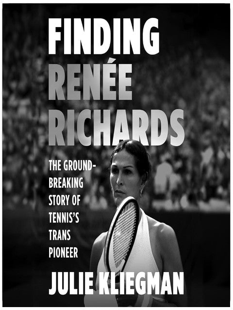 Finding Renee Richards: Die bahnbrechende Geschichte von Tennis' Trans-Pionierin
