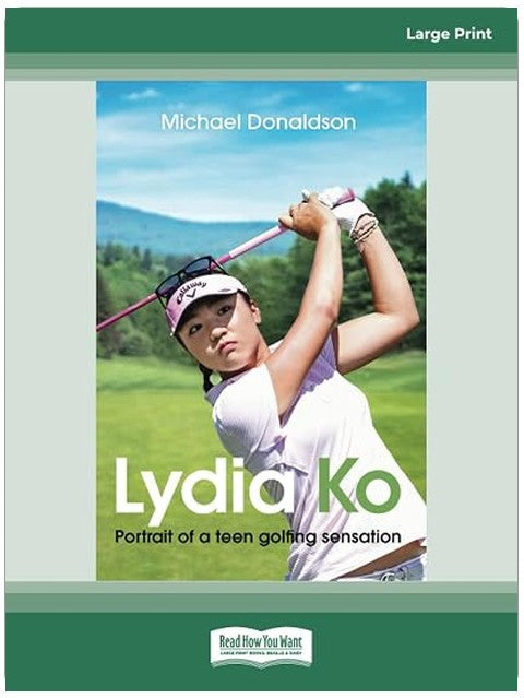 Lydia Ko: Portrait of a teen golfing sensation
