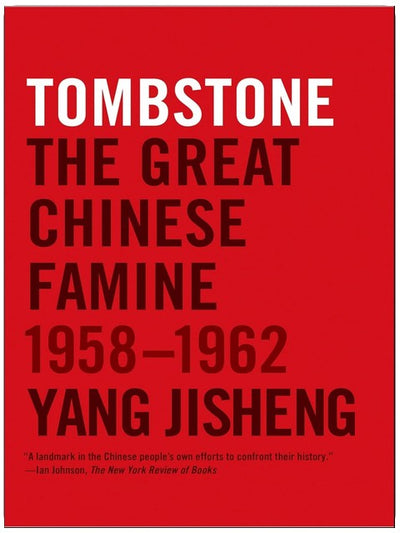 Tombstone : La Grande Famine chinoise, 1958-1962