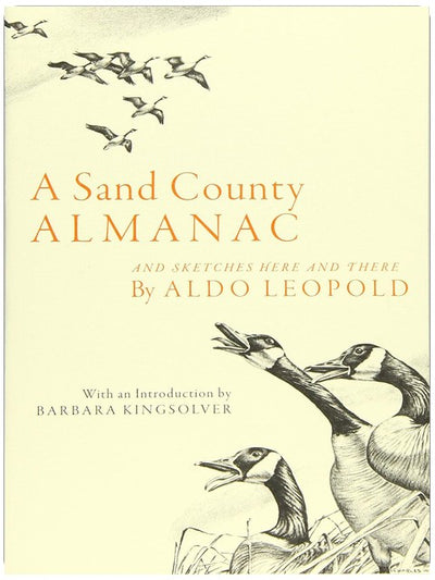 A Sand County Almanac: And Sketches Here and There