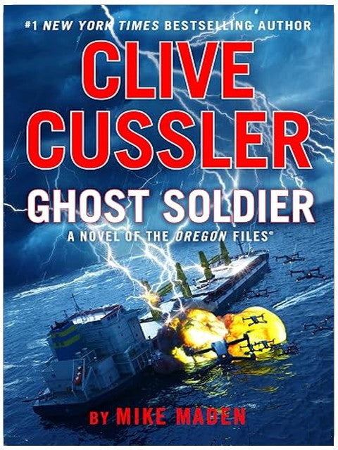 Clive Cussler Ghost Soldier (The Oregon Files Book 18)