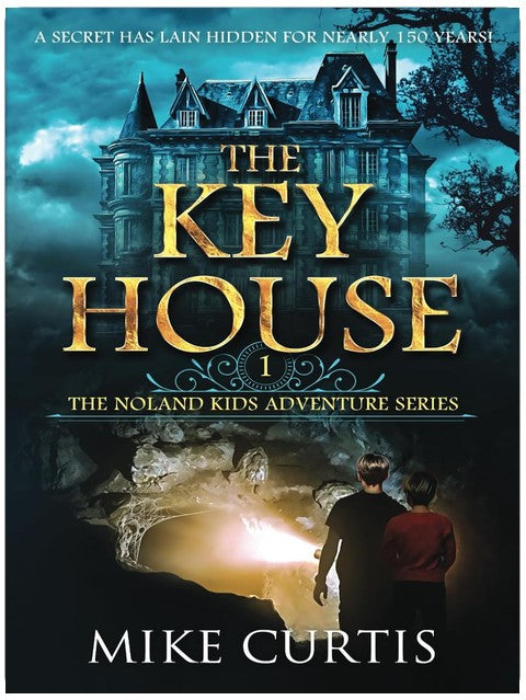 La maison de la clé (La série d'aventures des enfants Noland)