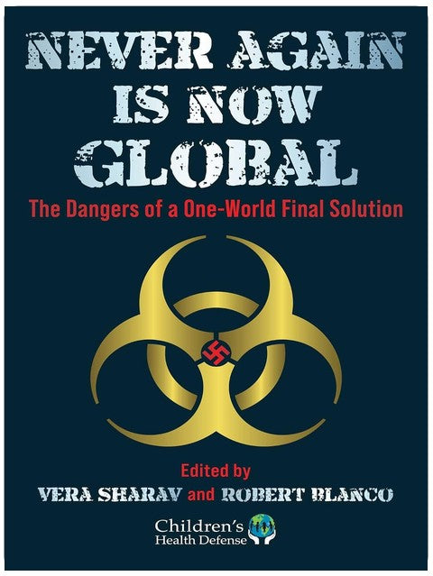 Never Again Is Now Global: The Dangers of a One-World Final Solution