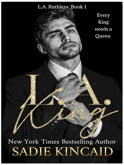 LA King : LA Ruthless (L.A. Ruthless Book 1)