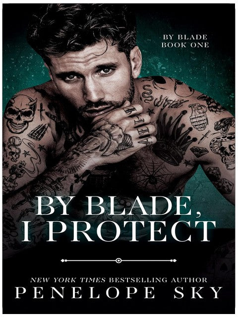 By Blade, I Protect