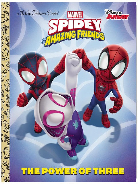 Le Pouvoir des Trois (Spidey et ses amis extraordinaires, Marvel) (Little Golden Book)