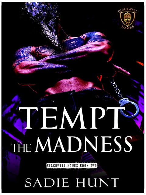 Tempt the Madness (Blackwell Hawks Book 2)