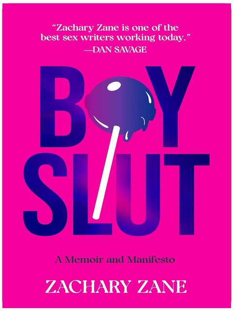Boyslut: A Memoir and Manifesto