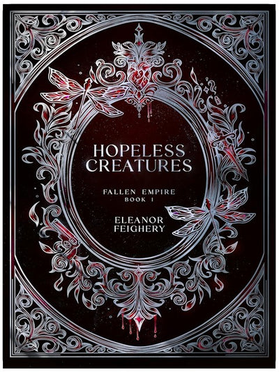 Hopeless Creatures: A Dark Bratva Mafia Romance (The Fallen Empire Series Book 1)