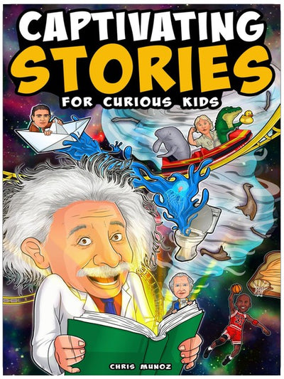 Histoires captivantes pour enfants curieux : Contes incroyables tirés de l'histoire, de la science et du monde étrange dans lequel nous vivons