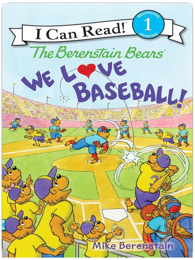 Les Berenstain : On adore le baseball ! : Papa, Maman, Grand Ours et Petite Ourse encouragent, attrapent des balles et essaient le rôle de mascotte dans cette aventure de baseball de niveau 1 pour les 4-8 ans (Je peux lire Niveau 1)