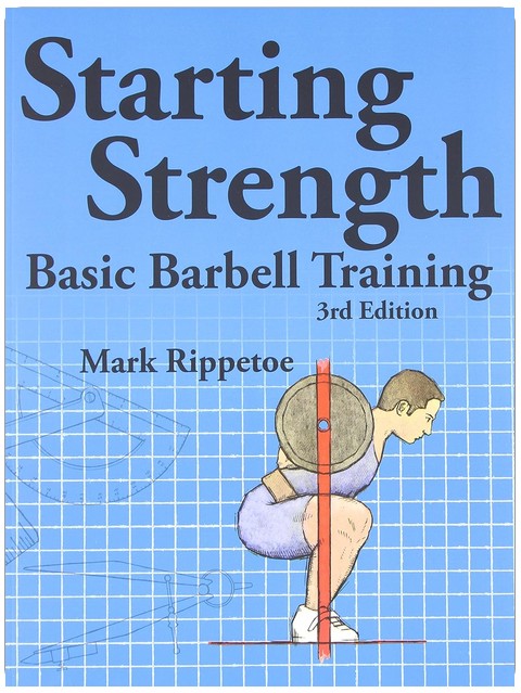 Starting Strength: L'entraînement de base avec haltères, 3ème édition