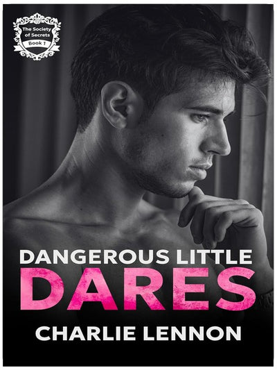 Dangerous Little Dares (The Society of Secrets Book 1)