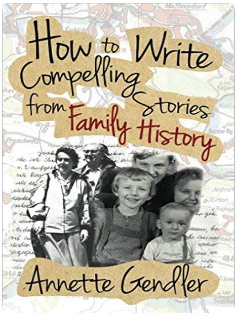 How to Write Compelling Stories from Family History