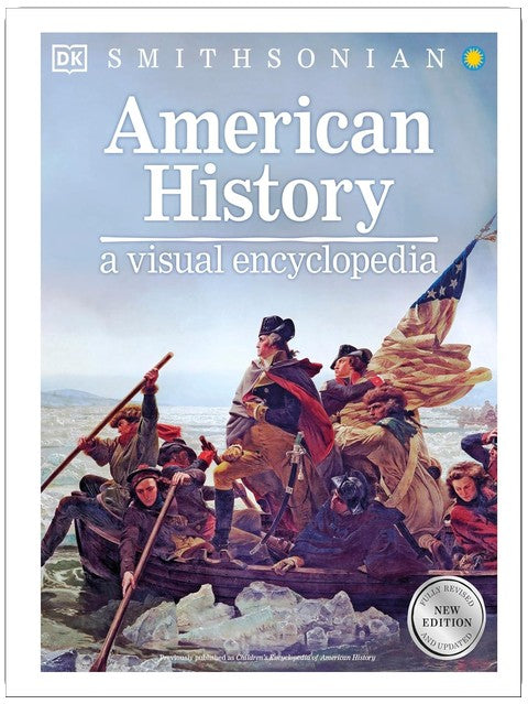 Amerikanische Geschichte: Eine visuelle Enzyklopädie der Geschichte der Vereinigten Staaten (DK Visuelle Enzyklopädien für Kinder)