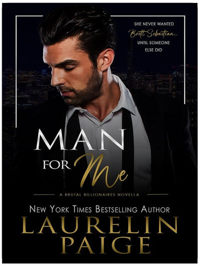 Man for Me: A Brutal Billionaires Novella