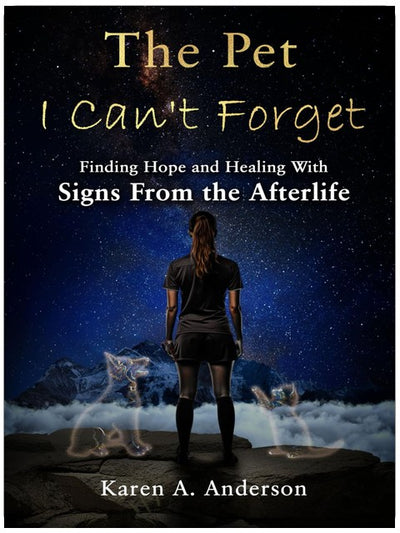 The Pet I Can’t Forget: Finding Hope and Healing With Signs From the Afterlife