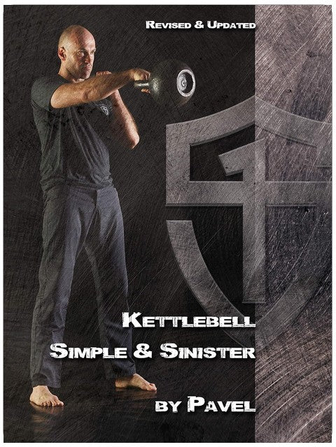 Kettlebell Simple & Sinister: Revised and Updated (2nd Edition)