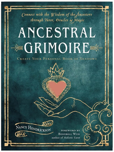 Ahnen-Grimoire: Verbinde dich mit der Weisheit der Vorfahren durch Tarot, Orakel und Magie